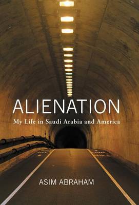 Alienation: My Life in Saudi Arabia and America (Hardback)