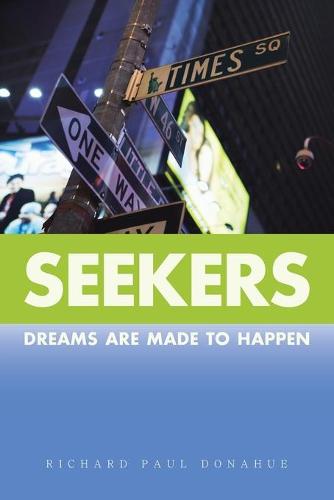 Seekers: Dreams Are Made to Happen (Paperback)