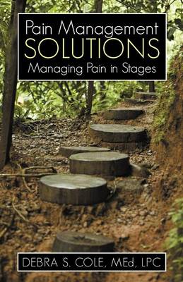 Pain Management Solutions: Managing Pain in Stages (Paperback)