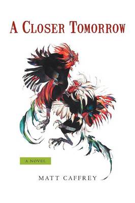 A Closer Tomorrow (Paperback)