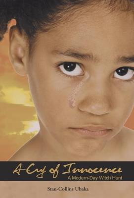 A Cry of Innocence: A Modern-Day Witch Hunt (Hardback)