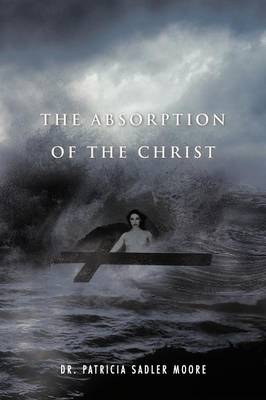 The Absorption of the Christ (Paperback)