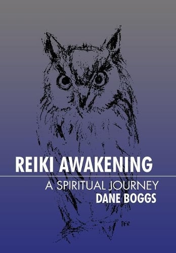 Reiki Awakening: A Spiritual Journey (Hardback)