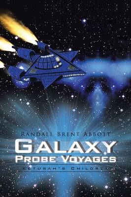 Galaxy Probe Voyages: Keturah's Children (Paperback)