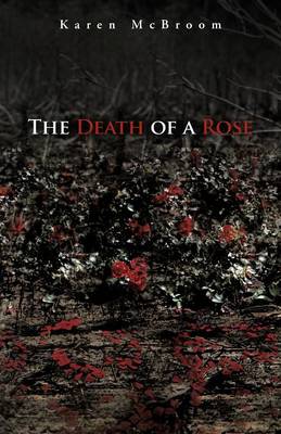 The Death of a Rose (Paperback)