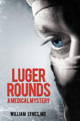 Luger Rounds (Paperback)