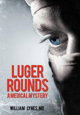 Luger Rounds (Hardback)