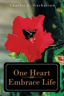 One Heart-Embrace Life (Paperback)