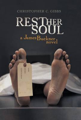 Rest Her Soul: A James Buckner Novel (Hardback)