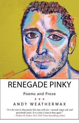 Renegade Pinky: Poems and Prose (Paperback)