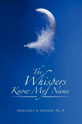 The Whispers Know My Name (Paperback)