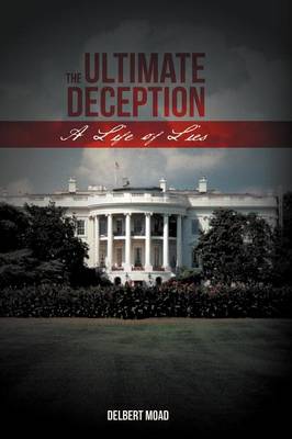 The Ultimate Deception: A Life of Lies (Paperback)