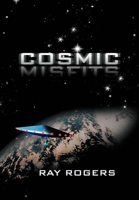 Cosmic Misfits (Hardback)