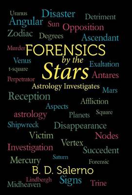Forensics by the Stars: Astrology Investigates (Hardback)