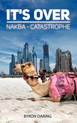 It's Over: Nakba - Catastrophe (Paperback)