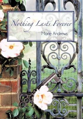 Nothing Lasts Forever (Hardback)