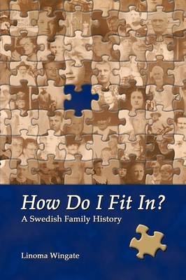How Do I Fit In?: A Swedish Family History (Paperback)