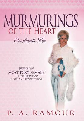 Murmurings of the Heart: One Angelic Kiss (Hardback)