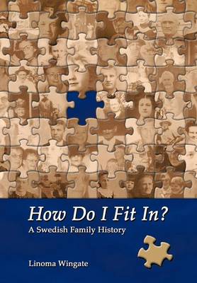 How Do I Fit In?: A Swedish Family History (Hardback)