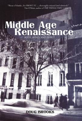 Middle Age Renaissance: Body, Mind, and Spirit (Hardback)