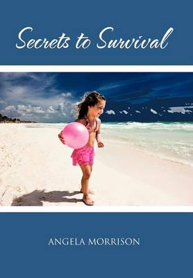 Secrets to Survival (Hardback)