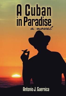 A Cuban in Paradise (Hardback)