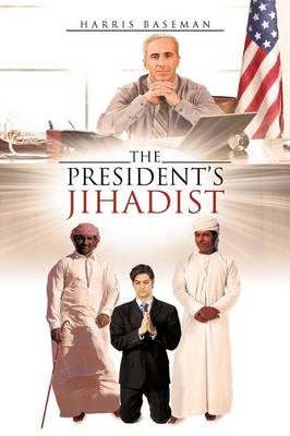 The President's Jihadist (Paperback)