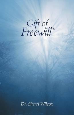 Gift of Freewill (Paperback)