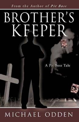 Brother's Keeper: A Pit Boss Tale (Paperback)