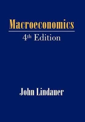 Macroeconomics: 4th Edition (Hardback)