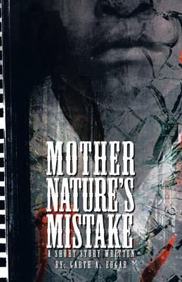 Mother Nature's Mistake (Paperback)