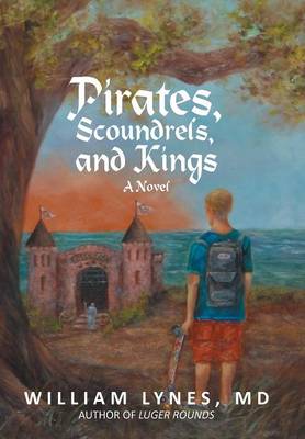 Pirates, Scoundrels, and Kings (Hardback)