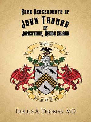 Some Descendants of John Thomas of Jamestown, Rhode Island (Paperback)