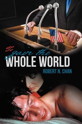 To Gain the Whole World (Paperback)