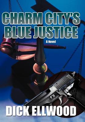 Charm City's Blue Justice (Hardback)