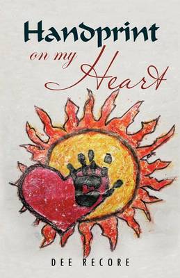 Handprint on My Heart (Paperback)