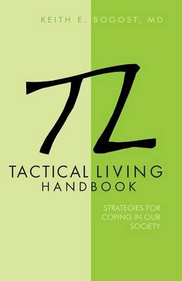 Tactical Living Handbook: Strategies for Coping in Our Society (Paperback)