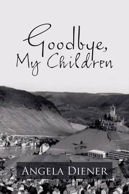 Goodbye, My Children (Paperback)