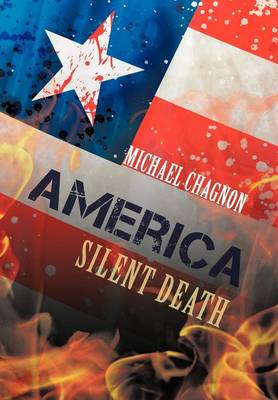 America: Silent Death (Hardback)