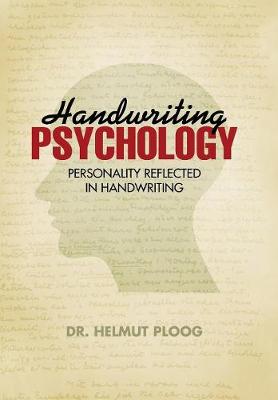 Handwriting Psychology: Personality Reflected in Handwriting (Hardback)