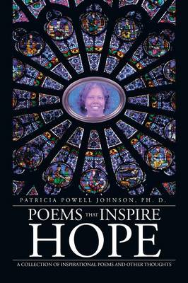 Poems That Inspire Hope: A Collection of Inspirational Poems and Other Thoughts (Paperback)