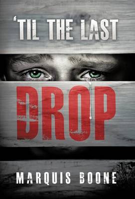 'Til the Last Drop (Hardback)