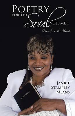 Poetry for the Soul: Volume 1: Prose from the Heart (Paperback)