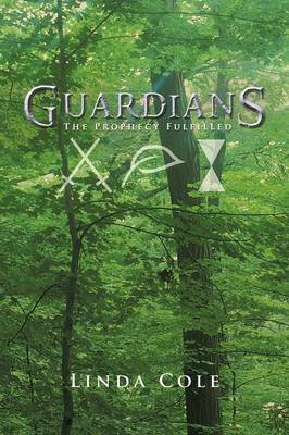 Guardians: The Prophecy Fulfilled (Paperback)