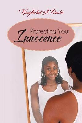 Protecting Your Innocence (Paperback)