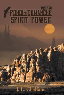Pohoi and Comanche Spirit Power (Hardback)