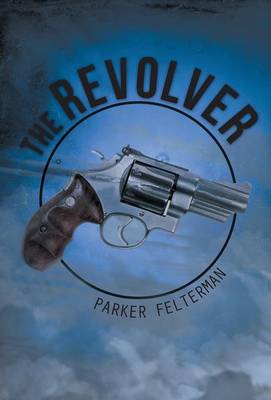 The Revolver (Hardback)