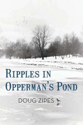Ripples in Opperman's Pond (Paperback)