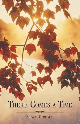 There Comes a Time (Paperback)