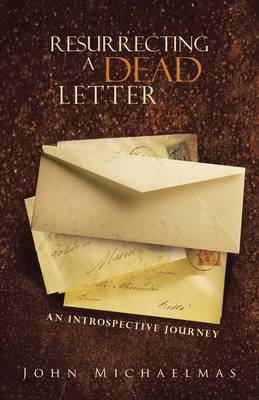 Resurrecting a Dead Letter: An Introspective Journey (Paperback)